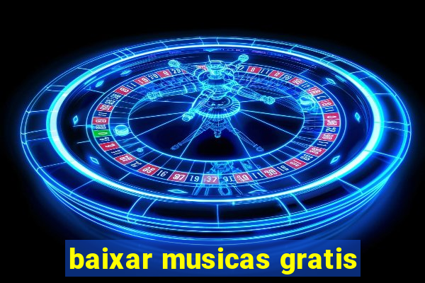 baixar musicas gratis